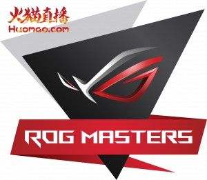 火猫独播ROG Master 中国战队被寄以厚望！